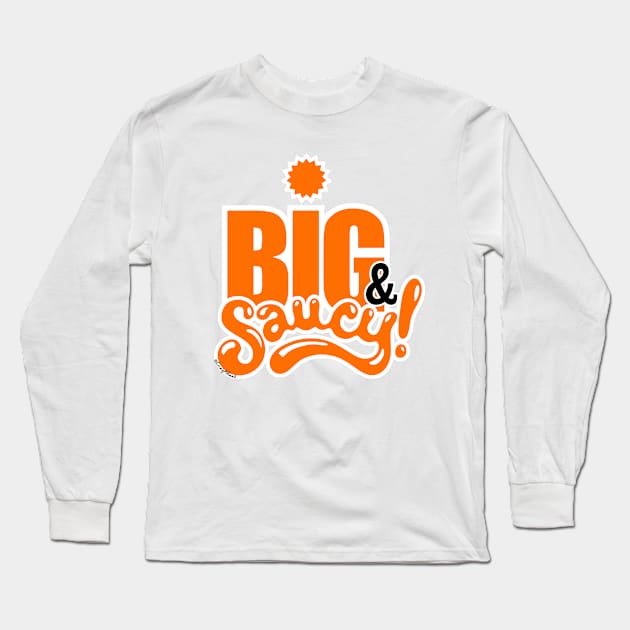 Phoenix: BIG & Saucy (Orange) Long Sleeve T-Shirt by CraigAhamil